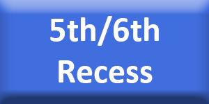 5th 6th Recess button